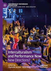 Interculturalism and Performance Now -  - E-Book
