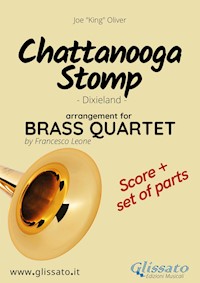 Chattanooga stomp - Brass Quartet score & parts - Joe "King" Oliver - E-Book