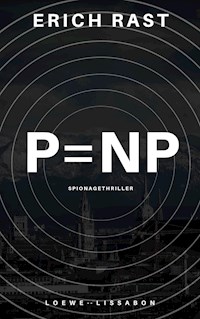 P=NP - Erich Rast - E-Book