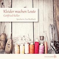 Kleider machen Leute - Gottfried Keller - E-Book + Hörbuch
