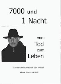 7000 und 1 Nacht - Johann Maurer - E-Book
