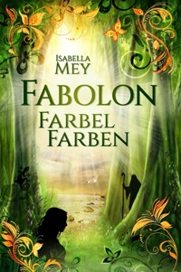 FarbelFarben - Isabella Mey - kostenlos E-Book