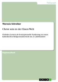 Christ sein in der Einen Welt - Theresia Schreiber - E-Book