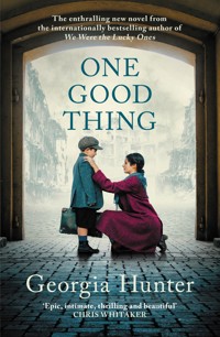 One Good Thing - Georgia Hunter - E-Book