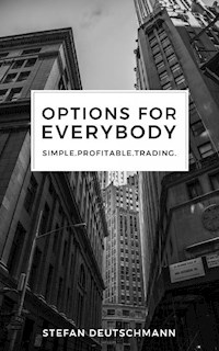 Options for everybody - Stefan Deutschmann - E-Book