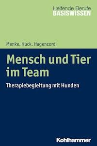 Mensch und Tier im Team - Marion Menke - E-Book