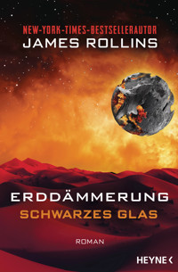 Erddämmerung – Schwarzes Glas - James Rollins - E-Book