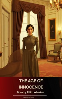 The Age of Innocence - Edith Wharton - kostenlos E-Book