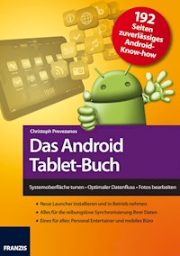 Das Android Tablet-Buch - Christoph Prevezanos - E-Book