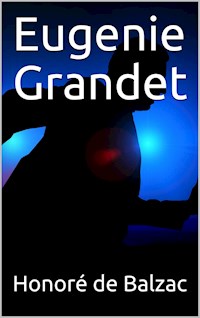 Eugenie Grandet - Honoré de Balzac - E-Book