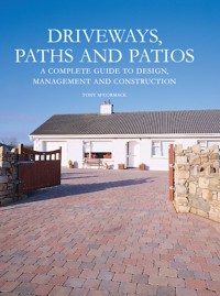 Driveways, Paths and Patios - Tony McCormack - E-Book