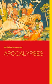 Apocalypses - Michel Guermonprez - E-Book