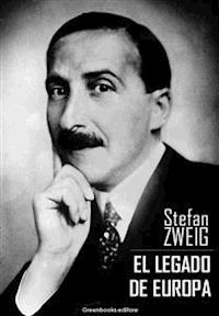 El legado de europa - Zweig Stefan - E-Book
