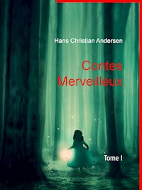 Contes Merveilleux - Hans Christian Andersen - E-Book