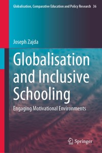 Globalisation and Inclusive Schooling - Joseph Zajda - E-Book