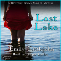 Lost Lake - A Detective Gemma Monroe Mystery, Book 3 (Unabridged) - Emily Littlejohn - Hörbuch