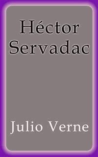 Héctor Servadac - Julio Verne - E-Book
