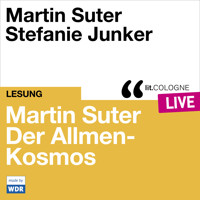 Martin Suter - Der Allmen-Kosmos - lit.COLOGNE live (Ungekürzt) - Martin Suter - Hörbuch