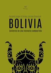 Bolivia - Carolina Vogel - E-Book