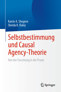 Selbstbestimmung und Causal Agency-Theorie - Karrie A. Shogren - E-Book
