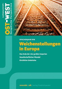 Weichenstellungen in Europa. Epochenjahr 1918 - Renovabis e.V. - E-Book