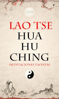Hua Hu Ching - Lao Tse - E-Book