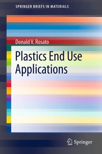Plastics End Use Applications - Donald V. Rosato - E-Book