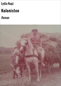 Kolonisten - Lydia Kupi - E-Book
