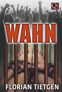 Wahn - Florian Tietgen - E-Book