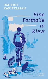 Eine Formalie in Kiew - Dmitrij Kapitelman - E-Book