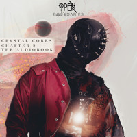 Crystal Cores - Open Boundaries - Hörbuch