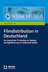 Filmdistribution in Deutschland - Laura Glockseisen - E-Book