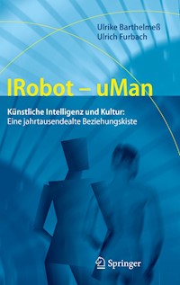 IRobot - uMan - Ulrike Barthelmeß - E-Book