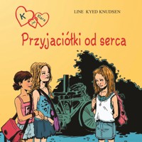 K jak Klara 1 - Przyjaciółki od serca - Line Kyed Knudsen - Hörbuch
