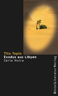 Exodus aus Libyen - Tito Topin - E-Book