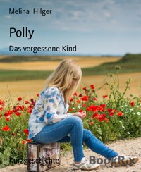 Polly - Melina Hilger - E-Book