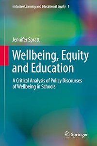 Wellbeing, Equity and Education - Jennifer Spratt - E-Book