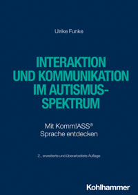 Interaktion und Kommunikation im Autismus-Spektrum - Ulrike Funke - E-Book