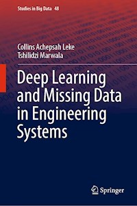 Deep Learning and Missing Data in Engineering Systems - Collins Achepsah Leke - E-Book