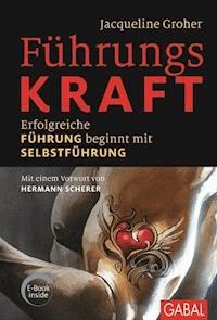 FührungsKRAFT - Jacqueline Groher - E-Book