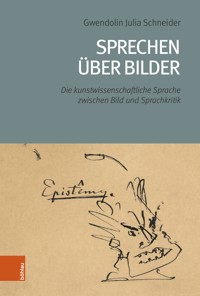 Sprechen über Bilder - Gwendolin Julia Schneider - E-Book