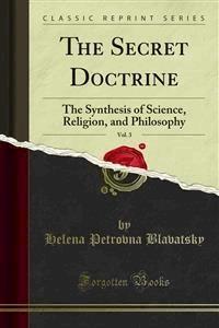 The Secret Doctrine - H. P. Blavatsky - E-Book