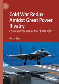 Cold War Redux Amidst Great Power Rivalry - Victor Teo - E-Book