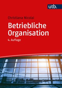 Betriebliche Organisation - Christiana Nicolai - E-Book