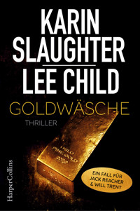 Goldwäsche - Karin Slaughter - E-Book