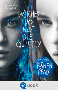 Everflame 2. Tränenpfad - Josephine Angelini - E-Book