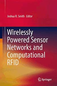 Wirelessly Powered Sensor Networks and Computational RFID -  - E-Book