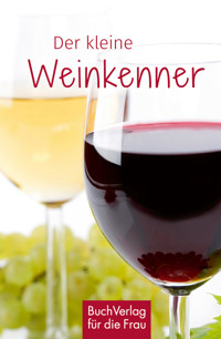 Der kleine Weinkenner - Carlos Steiner - E-Book