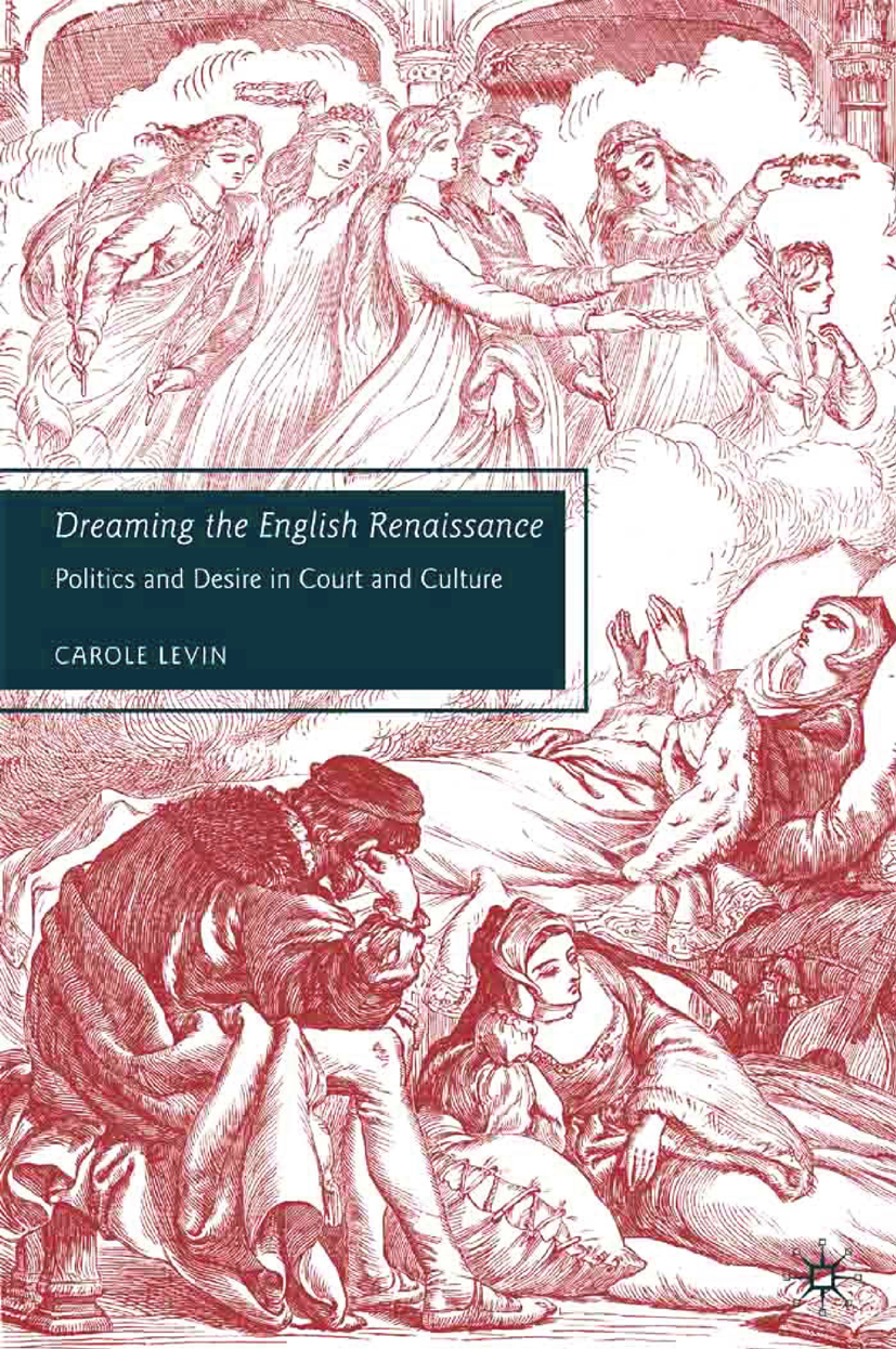 Dreaming the English Renaissance - C. Levin - E-Book