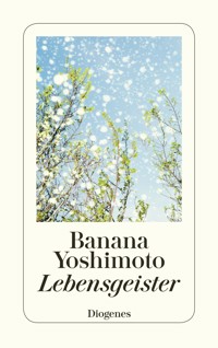 Lebensgeister - Banana Yoshimoto - E-Book